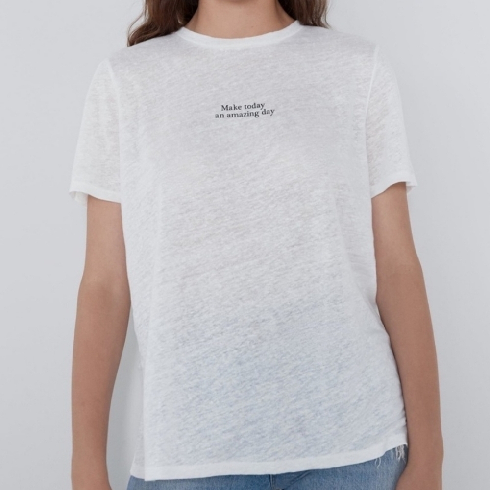 ZARA Linen Make Today An Amazing Day Tee Shirt